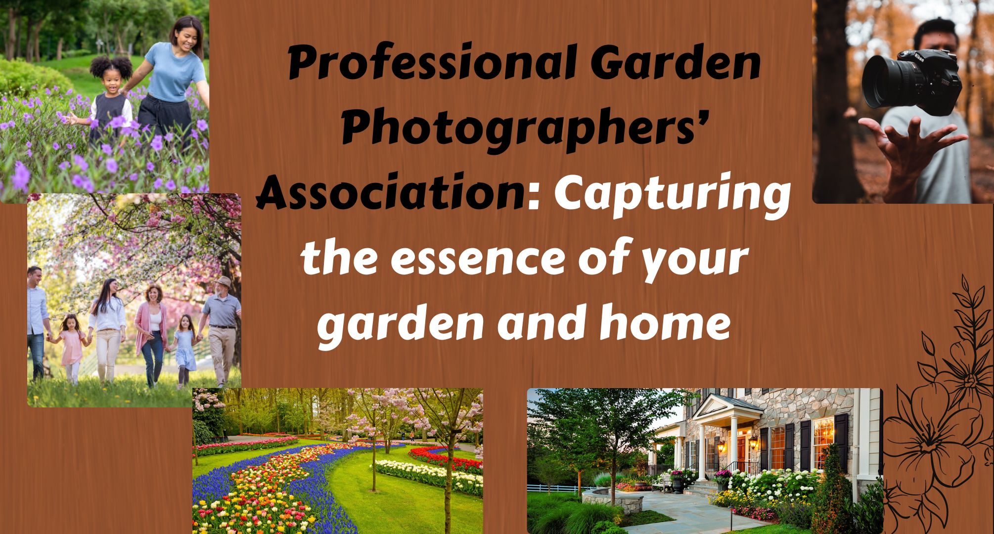 Capture the Beauty of Your Garden and Home with the Help of Professional Garden Photographers’ Association